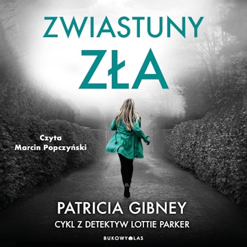 Zwiastuny zła. Cykl z detektyw Lottie Parker