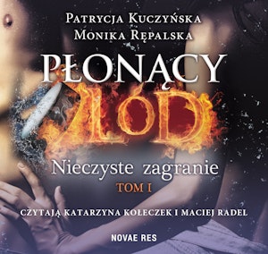 Płonący lód. Nieczyste zagranie. Tom 1