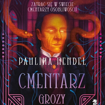 Cmentarz grozy. Cmentarze Osobliwości. Tom 3, Paulina Hendel