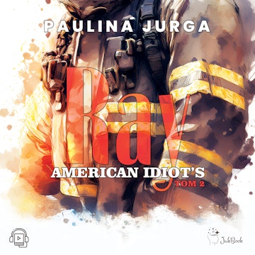 Ray. American Idiot's. Tom 2 audiobook, Paulina Jurga