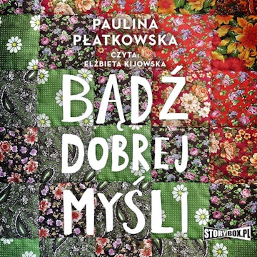 Bądź dobrej myśli