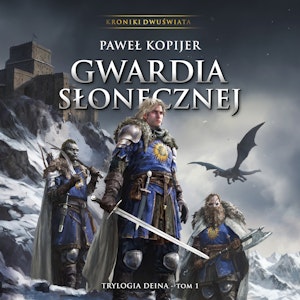 Gwardia Słonecznej. Tom I