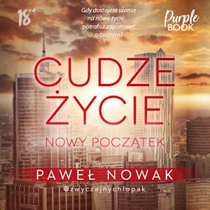 Cudze życie. Nowy początek