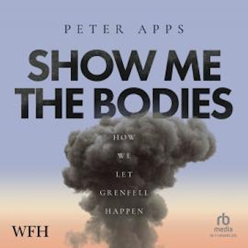 Show Me The Bodies audiobook, Peter Apps