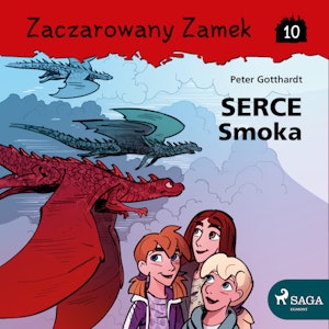 Zaczarowany Zamek 10 - Serce Smoka