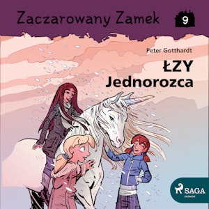 Zaczarowany Zamek 9 - Łzy Jednorożca