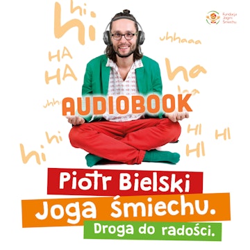 Joga śmiechu. Droga do radości