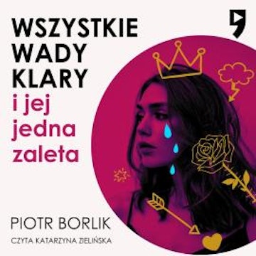 Wszystkie wady Klary i jej jedna zaleta