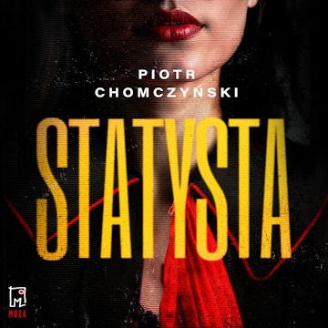 Statysta audiobook, Piotr Chomczyński