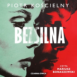 Bezsilna, Piotr Kościelny