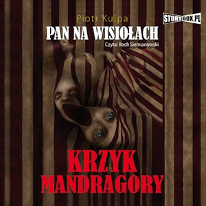 Pan na Wisiołach Tom 2 Krzyk Mandragory