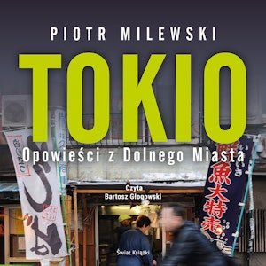 Tokio. Opowieści z Dolnego Miasta