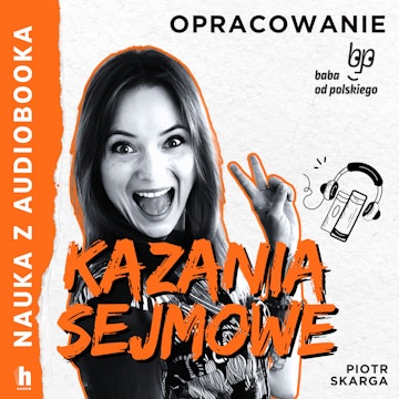 Kazania sejmowe – lektura z opracowaniem