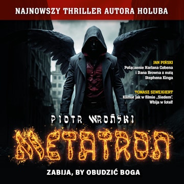 Metatron. Zabija by obudzić Boga