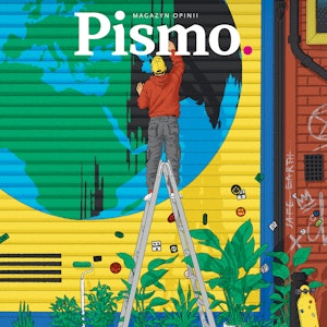 Pismo. Magazyn Opinii 06/2022