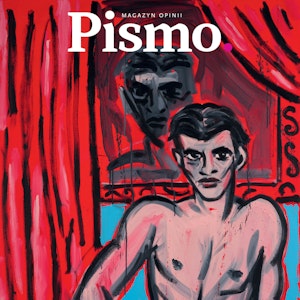 Pismo. Magazyn Opinii 01/2024