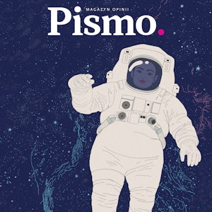 Pismo. Magazyn Opinii 02/2025