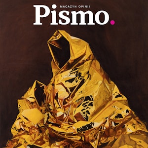 Pismo. Magazyn Opinii 08/2024