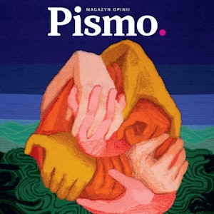 Pismo. Magazyn Opinii 10/2024