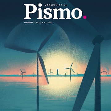 Pismo. Magazyn Opinii 11/2024