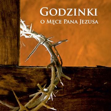 Godzinki o Męce Pana Jezusa