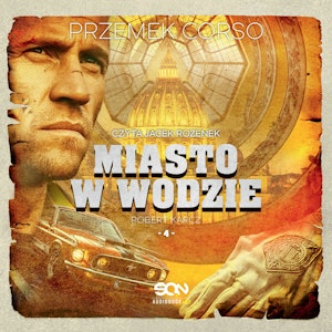 Miasto w wodzie. Robert Karcz. Tom 4, Przemek Corso
