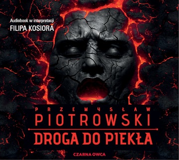 Droga do piekła audiobook, Przemysław Piotrowski
