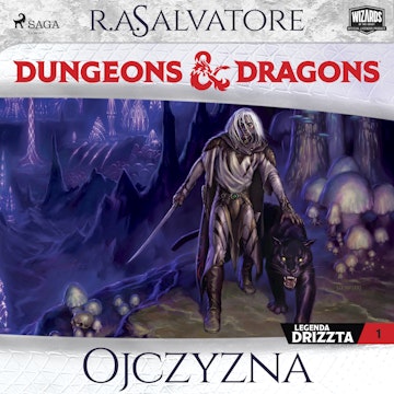 Dungeons&Dragons. Legenda Drizzta. Tom 1: Ojczyzna (#1) audiobook, R.A. Salvatore
