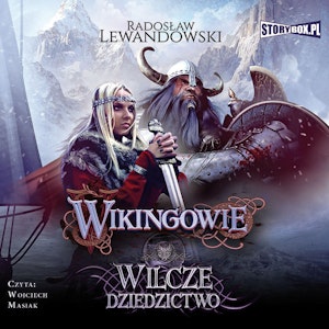 Wikingowie. Tom 1. Wilcze dziedzictwo