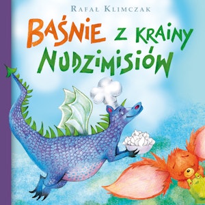 Baśnie z krainy nudzimisiów