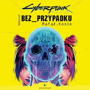 Cyberpunk 2077: Bez przypadku