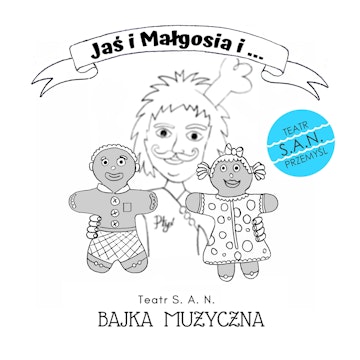 Jaś i Małgosia i …