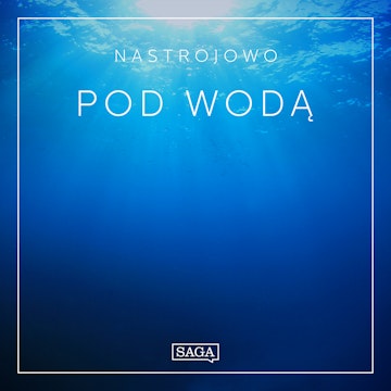 Nastrojowo - Pod Wodą