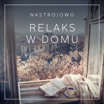 Nastrojowo - Relaks w Domu