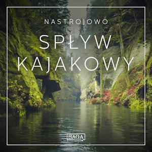 Nastrojowo - Spływ Kajakowy