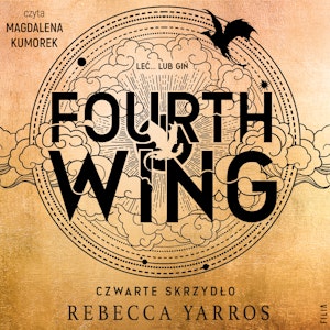 Fourth Wing. Czwarte Skrzydło, Rebecca Yarros