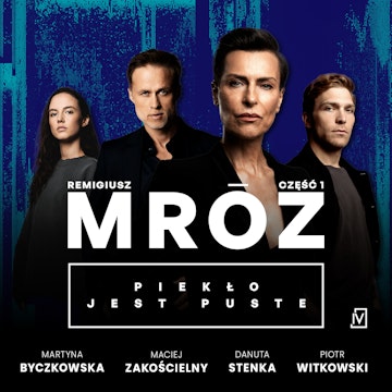 Piekło jest puste. Część 1 audiobook, Remigiusz Mróz