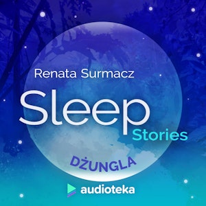 Sleep Stories. Dżungla