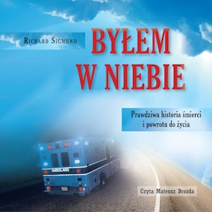 Byłem w niebie