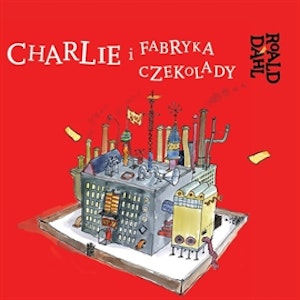 Charlie i Fabryka Czekolady