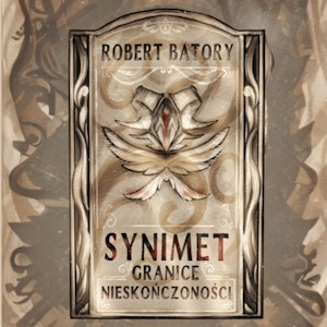 Granice Nieskończoności. Synimet, Robert Batory