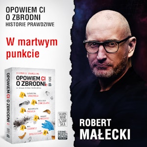 Opowiem ci o zbrodni 5. W martwym punkcie