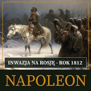 Inwazja na Rosję. Rok 1812