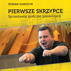 Pierwsze skrzypce .Sprzedawaj podczas prezentacji