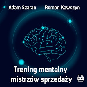 Trening mentalny mistrzów sprzedaży