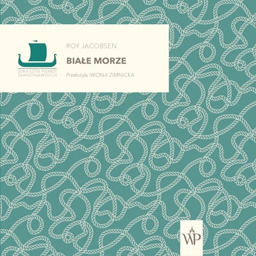 Białe morze. Ingrid Barrøy. Tom 2 audiobook, Roy Jacobsen