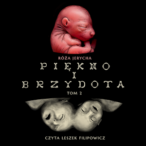Piękno i Brzydota. Tom 2, Róża Jerycha
