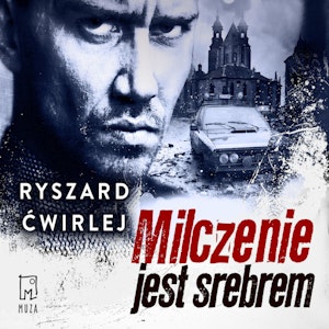 Milczenie jest srebrem