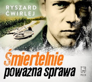 Śmiertelnie poważna sprawa