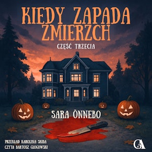 Kiedy zapada zmierzch. Część 3, Sara Önnebo